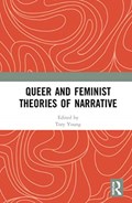 Queer and Feminist Theories of Narrative | Tory Young | 