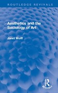 Aesthetics and the Sociology of Art | Janet Wolff | 