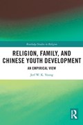 Religion, Family, and Chinese Youth Development | HongKong)Yeung JerfW.K.(UniversityofHongKong | 