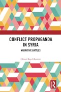 Conflict Propaganda in Syria | Oliver Boyd-Barrett | 
