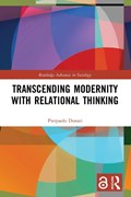 Transcending Modernity with Relational Thinking | Italy)Donati Pierpaolo(UniversitadiBologna | 