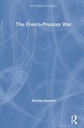 The Franco-Prussian War | Usa)howard Michael(FormerlyatYaleUniversity | 