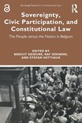 Sovereignty, Civic Participation, and Constitutional Law | Brecht Deseure ; Raf Geenens ; Stefan Sottiaux | 