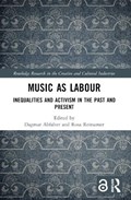 Music as Labour | Dagmar Abfalter ; Rosa Reitsamer | 