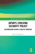 Japan's Evolving Security Policy | Kyoko Hatakeyama | 