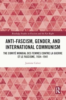 Anti-Fascism, Gender, and International Communism