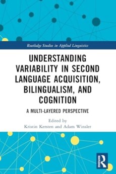 Understanding Variability in Second Language Acquisition, Bilingualism, and Cognition