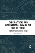 Cyber Attacks and International Law on the Use of Force | Australia)Haataja Samuli(GriffithUniversity | 