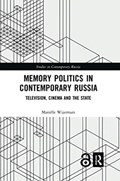 Memory Politics in Contemporary Russia | Finland)Wijermars Marielle(UniversityofHelsinki | 