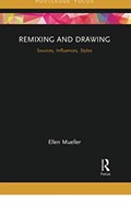 Remixing and Drawing | Ellen Mueller | 
