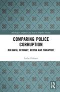 Comparing Police Corruption | Australia)Holmes Leslie(UniversityofMelbourne | 