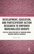 Development, Education, and Participatory Action Research to Empower Marginalized Groups | Shireen Keyl | 