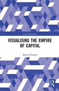 Visualising the Empire of Capital | UK.)Hudson Martyn(NorthumbriaUniversity | 