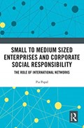 Small to Medium Sized Enterprises and Corporate Social Responsibility | Pia Popal | 