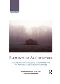 Elements of Architecture | MIKKEL (ROSKILDE UNIVERSITY,  Denmark) Bille ; Tim Flohr (University of Copenhagen, Denmark) Sorensen | 