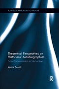 Theoretical Perspectives on Historians' Autobiographies | Spain)Aurell Jaume(UniversityofNavarra | 