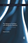 The Religious Problem with Religious Freedom | Canada)Joustra Robert(RedeemerUniversityCollege | 