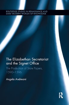 The Elizabethan Secretariat and the Signet Office