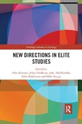 New Directions in Elite Studies | OLAV KORSNES ; JOHAN HEILBRON ; JOHS. (UNIVERSITY OF BERGEN,  Norway) Hjellbrekke ; Felix Buhlmann ; Mike Savage | 