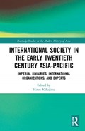International Society in the Early Twentieth Century Asia-Pacific | HIROO (OSAKA UNIVERSITY,  Japan) Nakajima | 