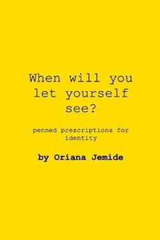 When Will You Let Yourself See?