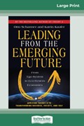 Leading from the Emerging Future | Otto Scharmer ; Katrin Kaufer | 