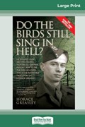 Do the Birds Still Sing in Hell ? | Horace Greasley | 