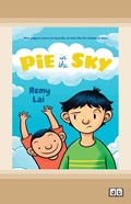 Pie in the Sky | Remy Lai | 