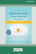 A Mindfulness-Based Stress Reduction Workbook (16pt Large Print Edition) | Stahl, Bob ; Goldstein, Elisha, Ph.D. | 