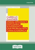Dismal Diplomacy, Disposable Sovereignty | Carrillo Gantner | 