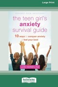 The Teen Girl's Anxiety Survival Guide | Lucie Hemmen | 
