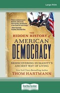 The Hidden History of American Democracy | Thom Hartmann | 