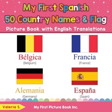 My First Spanish 50 Country Names & Flags Picture Book with English Translations