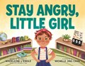 Stay Angry, Little Girl | Madeleine L'Engle | 