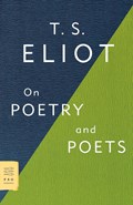 On Poetry and Poets | Professor T S Eliot | 