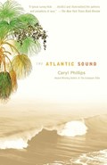 ATLANTIC SOUND | Caryl Phillips | 