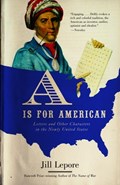 A Is for American | Jill Lepore | 
