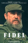 Fidel: a Critical Portrait | Tad Szulc | 