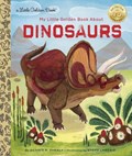 My Little Golden Book About Dinosaurs | Dennis R. Shealy | 