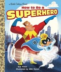 How to Be a Superhero | Sue Fliess | 