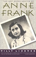 The Last Seven Months of Anne Frank | Willy Lindwer | 