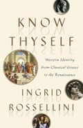 Know Thyself | Ingrid Rossellini | 