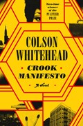 Crook Manifesto | Colson Whitehead | 