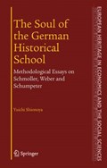 The Soul of the German Historical School | Yuichi Shionoya | 