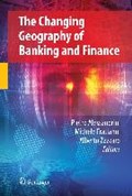 The Changing Geography of Banking and Finance | Pietro Alessandrini ; Michele Fratianni ; Alberto Zazzaro | 