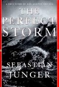 The Perfect Storm | Sebastian Junger | 