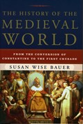 The History of the Medieval World | Susan Wise Bauer | 