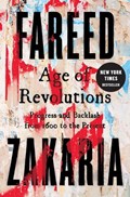 Age of Revolutions | Fareed Zakaria | 