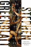 Rise and fall of adam and eve | Stephen Greenblatt | 