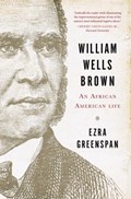 William Wells Brown | Ezra Greenspan | 